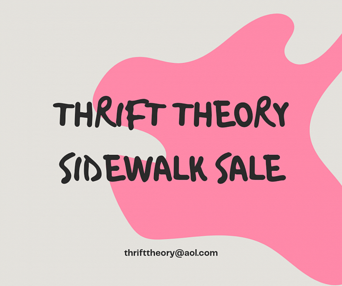 Thrift Theory Sidewalk Sale, Yard Sale, Garage Sale, Closet Sale, Boutique